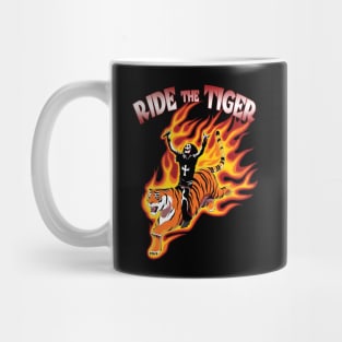 Ride The Tiger Mug